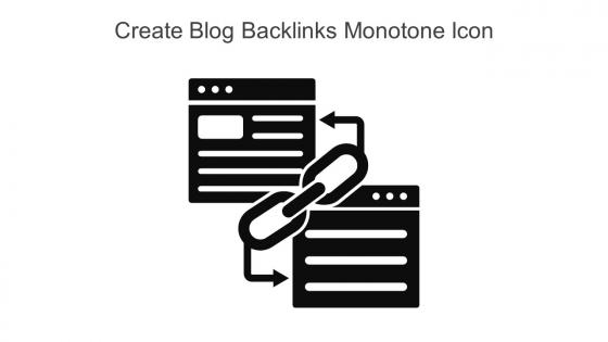 Create Blog Backlinks Monotone Icon In Powerpoint Pptx Png And Editable Eps Format