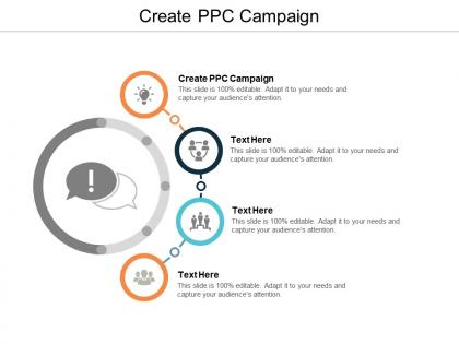 Create ppc campaign ppt powerpoint presentation icon topics cpb