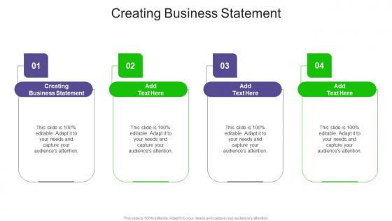 Creating Business Statement In Powerpoint And Google Slides Cpb