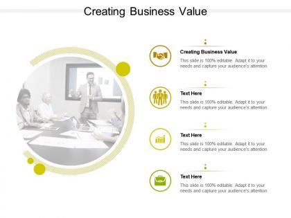 Creating business value ppt powerpoint presentation inspiration summary cpb