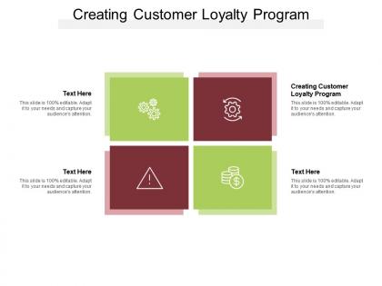 Creating customer loyalty program ppt powerpoint presentation icon file formats cpb