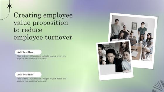 Creating Employee Value Proposition To Reduce Employee Turnover
