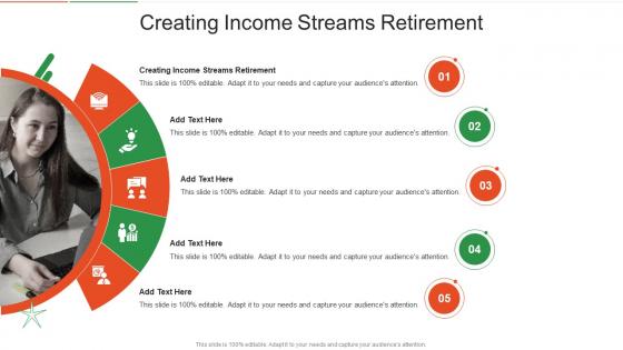 Creating Income Streams Retirement In Powerpoint And Google Slides Cpb