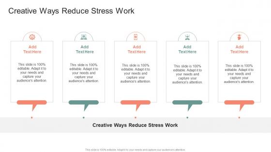 Creative Ways Reduce Stress Work In Powerpoint And Google Slides Cpb