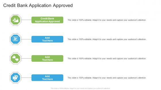 Credit Bank Application Approved In Powerpoint And Google Slides Cpb