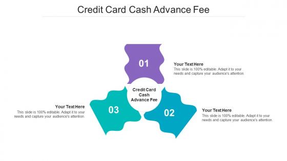 Credit Card Cash Advance Fee Ppt Powerpoint Presentation File Guidelines Cpb