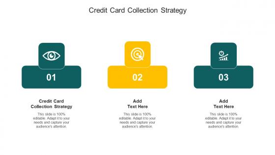 Credit Card Collection Strategy In Powerpoint And Google Slides Cpb