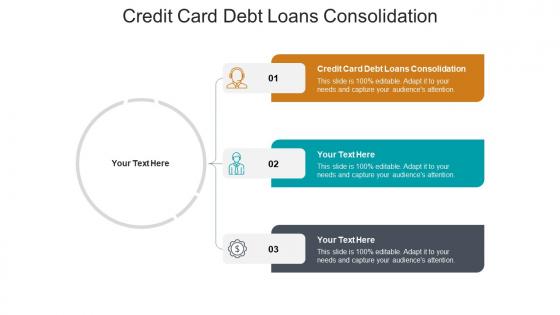 Credit card debt loans consolidation ppt powerpoint presentation gallery grid cpb