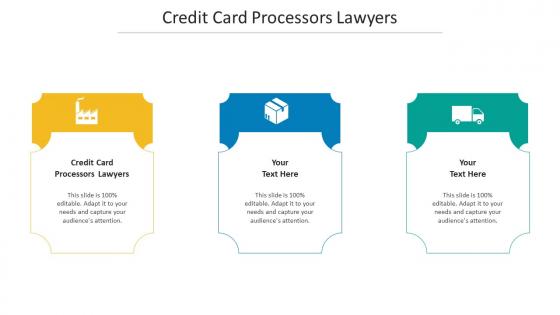 Credit Card Processors Lawyers Ppt Powerpoint Presentation Infographics Smartart Cpb