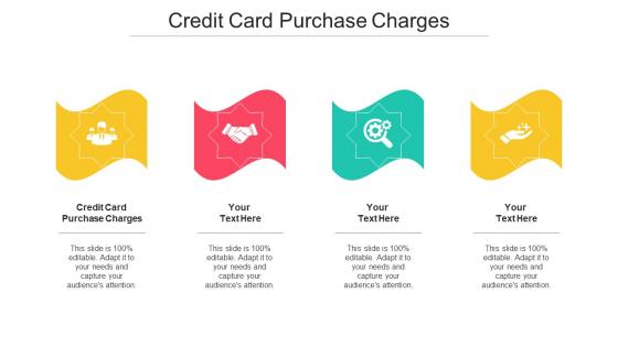 Credit Card Purchase Charges Ppt Powerpoint Presentation Diagram Templates Cpb