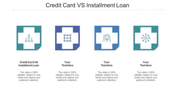 Credit Card Vs Installment Loan Ppt Powerpoint Presentation Ideas Infographic Template Cpb