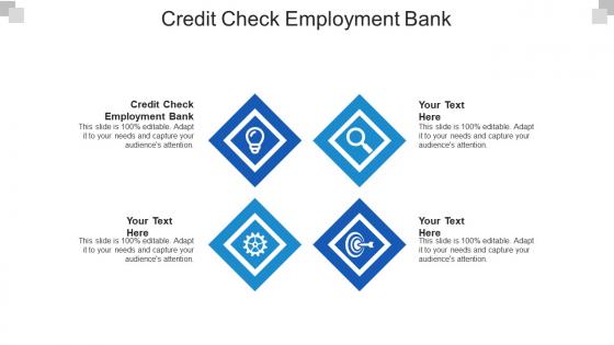 Credit check employment bank ppt powerpoint presentation model tips cpb