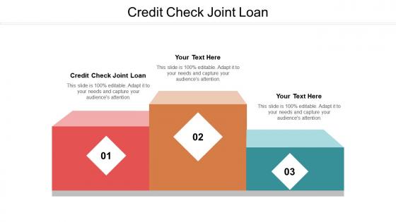 Credit check joint loan ppt powerpoint presentation file portrait cpb
