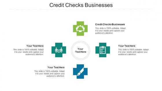 Credit Checks Businesses Ppt Powerpoint Presentation Infographic Template Show Cpb