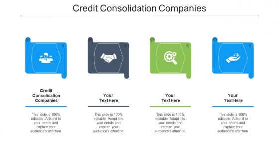 Credit Consolidation Companies Ppt Powerpoint Presentation Styles Ideas Cpb