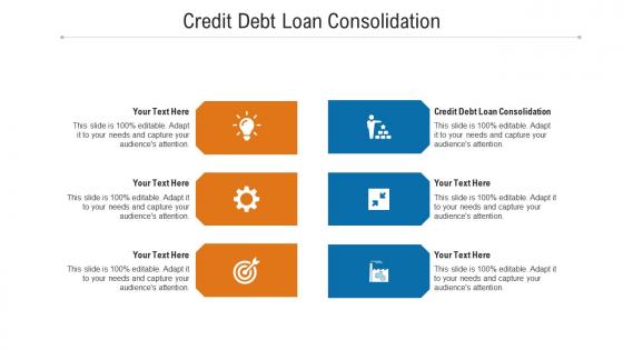 Credit debt loan consolidation ppt powerpoint presentation professional example cpb