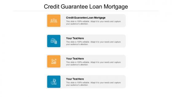 Credit guarantee loan mortgage ppt powerpoint presentation show samples cpb