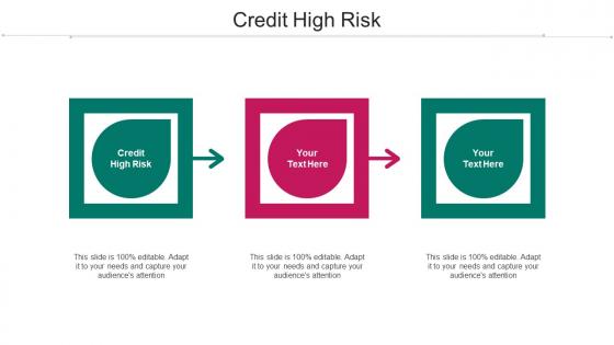 Credit High Risk Ppt Powerpoint Presentation Infographics Show Cpb