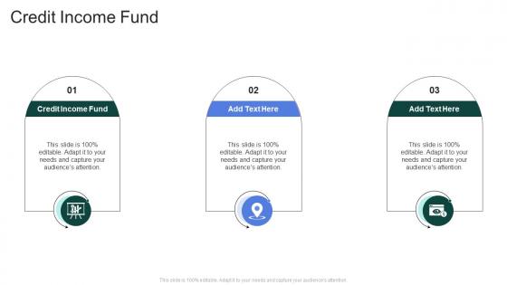 Credit Income Fund In Powerpoint And Google Slides Cpb