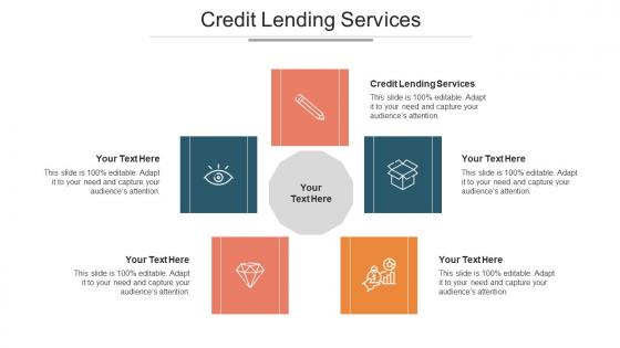 Credit Lending Services Ppt Powerpoint Presentation Ideas Templates Cpb