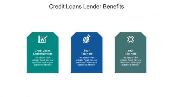 Credit loans lender benefits ppt powerpoint presentation model slide download cpb