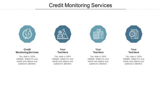 Credit monitoring services ppt powerpoint presentation portfolio slides cpb