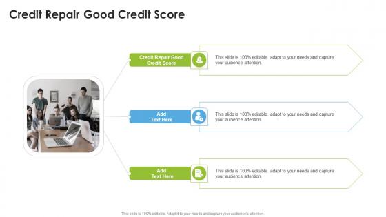 Credit Repair Good Credit Score In Powerpoint And Google Slides Cpb