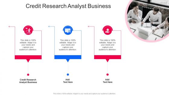 Credit Research Analyst Business In Powerpoint And Google Slides Cpb