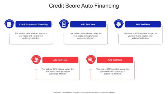 Credit Score Auto Financing In Powerpoint And Google Slides Cpb