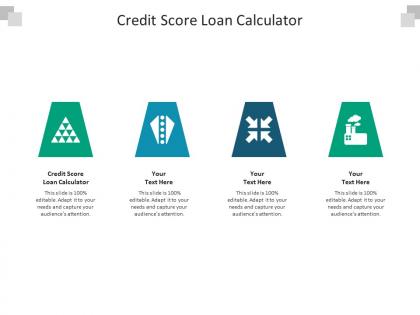 Credit score loan calculator ppt powerpoint presentation outline maker cpb