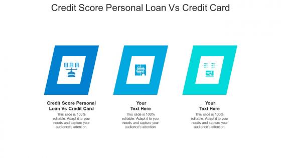 Credit score personal loan vs credit card ppt powerpoint presentation file background cpb