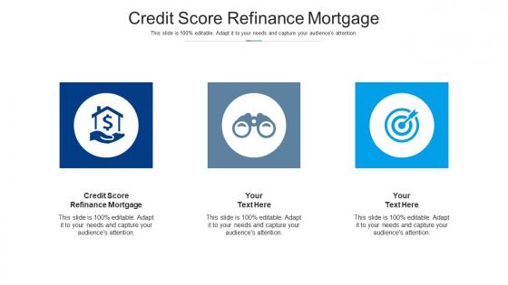 Credit score refinance mortgage ppt powerpoint presentation ideas good cpb