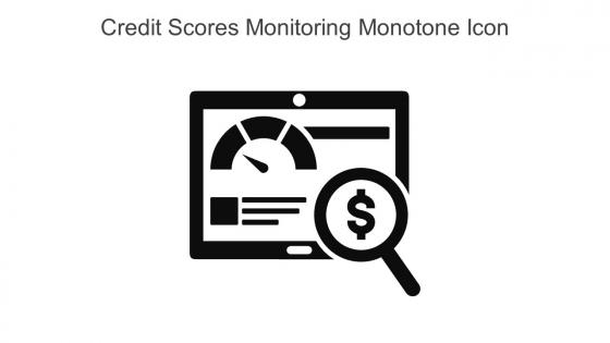Credit Scores Monitoring Monotone Icon In Powerpoint Pptx Png And Editable Eps Format