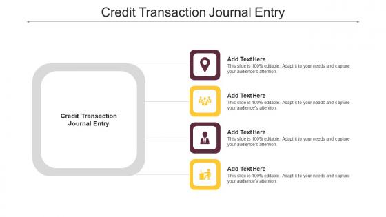 Credit Transaction Journal Entry Ppt Powerpoint Presentation Outline Images Cpb