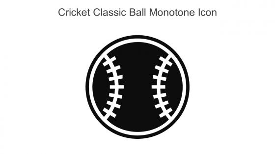 Cricket Classic Ball Monotone Icon In Powerpoint Pptx Png And Editable Eps Format