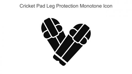 Cricket Pad Leg Protection Monotone Icon In Powerpoint Pptx Png And Editable Eps Format
