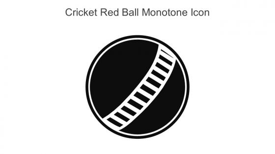 Cricket Red Ball Monotone Icon In Powerpoint Pptx Png And Editable Eps Format