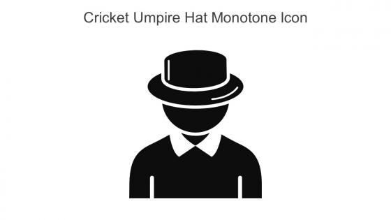 Cricket Umpire Hat Monotone Icon In Powerpoint Pptx Png And Editable Eps Format