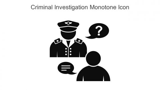Criminal Investigation Monotone Icon In Powerpoint Pptx Png And Editable Eps Format