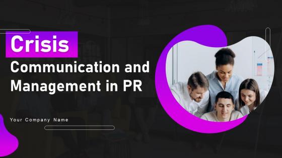 Crisis Communication And Management In PR Powerpoint Presentation Slides