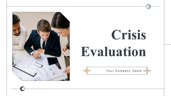 Crisis Evaluation Powerpoint Ppt Template Bundles