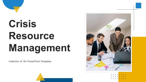 Crisis Resource Management Powerpoint Ppt Template Bundles
