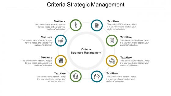 Criteria strategic management ppt powerpoint presentation infographic template show cpb