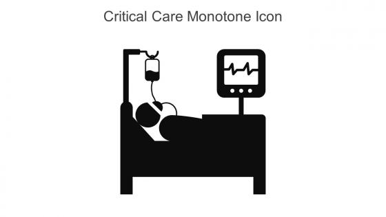 Critical Care Monotone Icon In Powerpoint Pptx Png And Editable Eps Format