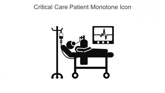 Critical Care Patient Monotone Icon In Powerpoint Pptx Png And Editable Eps Format