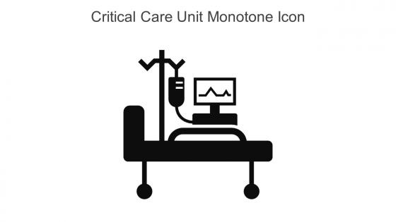 Critical Care Unit Monotone Icon In Powerpoint Pptx Png And Editable Eps Format