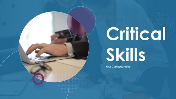Critical Skills Powerpoint Ppt Template Bundles
