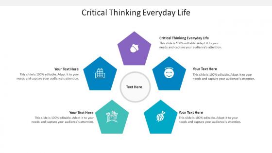 Critical Thinking Everyday Life Ppt Powerpoint Presentation Portfolio Guide Cpb