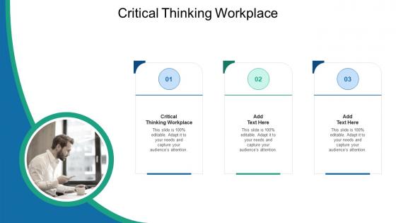 Critical Thinking Workplace In Powerpoint And Google Slides Cpb