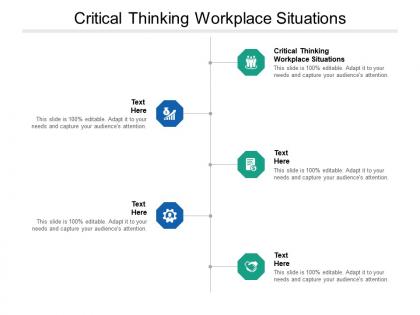 Critical thinking workplace situations ppt powerpoint presentation infographics clipart images cpb